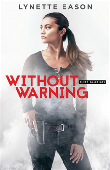 Without Warning - Book #2 of the Elite Guardians