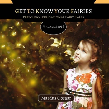 Paperback Get To Know Your Fairies: 5 Books In 1 Book