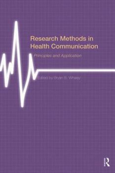 Paperback Research Methods in Health Communication: Principles and Application Book