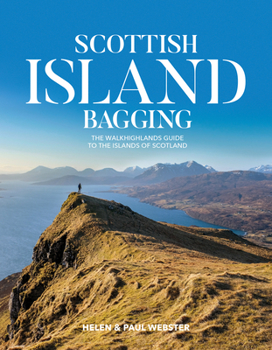 Paperback Scottish Island Bagging: The Walkhighlands Guide to the Islands of Scotland Book