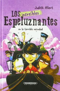 Hardcover Los increíbles espeluznantes en la terrible vecindad/ The Incredible Creepy Family In The Terrible Neighborhood (Spanish Edition) [Spanish] Book