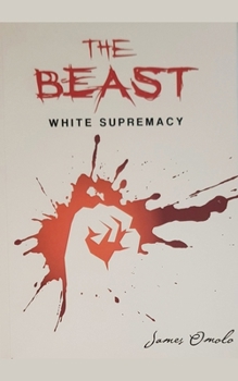 Paperback The Beast: White Supremacy Book