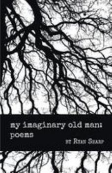 Paperback my imaginary old man: poems Book