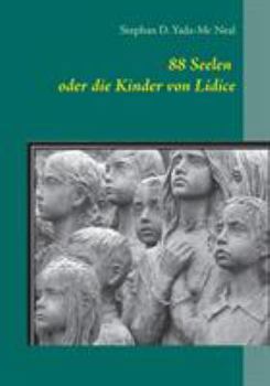 Paperback 88 Seelen oder die Kinder von Lidice [German] Book