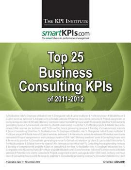 Paperback Top 25 Business Consulting KPIs of 2011-2012 Book