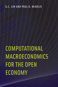 Hardcover Computational Macroeconomics for the Open Economy Book