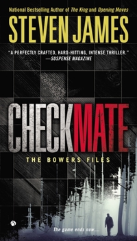 Checkmate: The Bowers Files - Book #7 of the Patrick Bowers Files