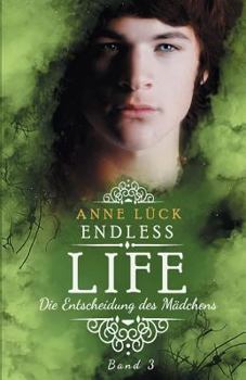 Paperback Endless Life: Die Entscheidung des Mädchens [German] Book