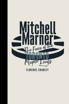 Mitchell marner:: The Face of the Toronto Maple Leafs