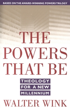 Paperback The Powers That Be: Theology for a New Millennium Book