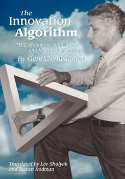 Paperback The Innovation Algorithm: Triz, Systematic Innovation and Technical Creativity Book