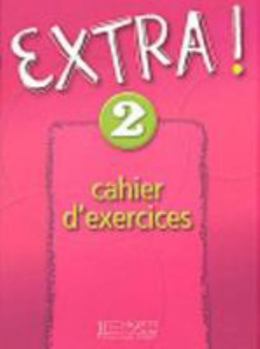 Hardcover Extra: Niveau 2 Cahier D'Exercices [French] Book