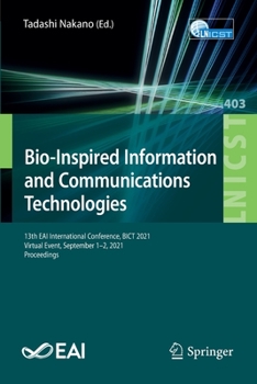 Paperback Bio-Inspired Information and Communications Technologies: 13th Eai International Conference, Bict 2021, Virtual Event, September 1-2, 2021, Proceeding Book