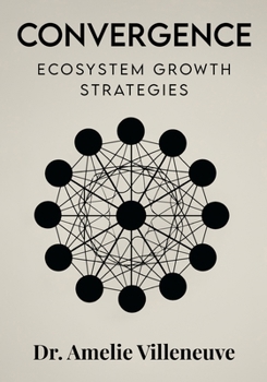 Convergence: Ecosystem Growth Strategies