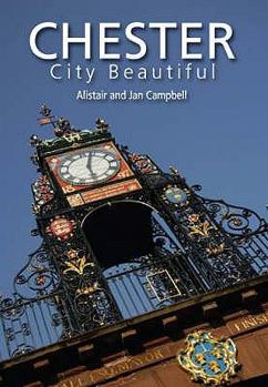 Paperback Chester: City Beautiful Book