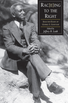 Paperback Rac(e)Ing To The Right: Selected Essays George S. Schuyler Book