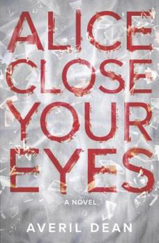 Paperback Alice Close Your Eyes Book