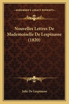 Paperback Nouvelles Lettres De Mademoiselle De Lespinasse (1820) [French] Book