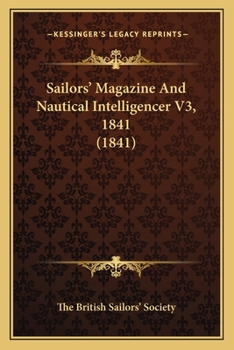 Paperback Sailors' Magazine And Nautical Intelligencer V3, 1841 (1841) Book