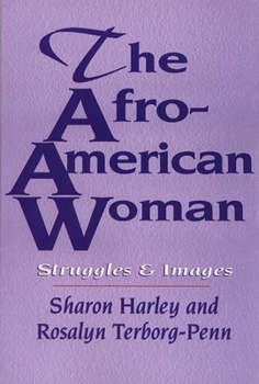 Paperback The Afro-American Woman: Struggles and Images Book