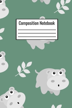 Paperback Composition Notebook: Cute Hippo Wide Ruled Notebook For Kids Teens Adults Couples Men Women Journal Book