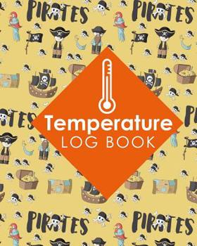 Paperback Temperature Log Book: Freezer Temperature Log Template, Temperature Log Book Template, Refrigerator Freezer Temperature Log, Time Temperatur Book