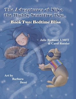 Hardcover The Adventures of Niko the Highly Sensitive Dog: Bedtime Bliss Book