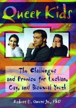 Paperback Queer Kids: The Challenges and Promise for Lesbian, Gay, and Bisexual Youth Book
