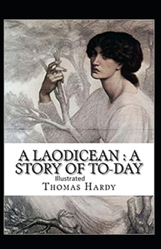 Paperback A Laodicean: a Story of To-day Illustrated Book