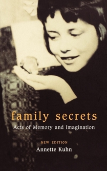 Paperback Family Secrets: Acts of Memory and Imagination Book