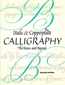 Paperback Italic and Copperplate Calligraphy: The Basics and Beyond Book