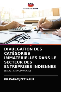 Paperback Divulgation Des Catégories Immatérielles Dans Le Secteur Des Entreprises Indiennes [French] Book