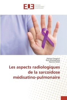 Paperback Les aspects radiologiques de la sarcoidose médisatino-pulmonaire [French] Book