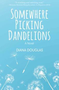 Paperback Somewhere Picking Dandelions Book