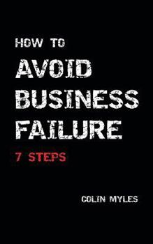 Paperback How to Avoid Business Failure: 7 Steps Book