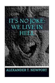 Paperback It's No Joke: We Live in Hell Book