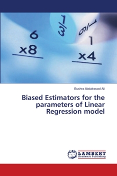 Paperback Biased Estimators for the parameters of Linear Regression model Book