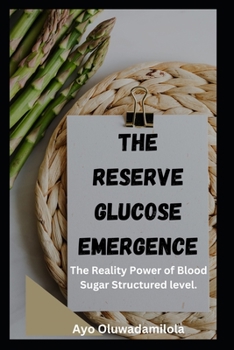 Paperback The reserve Glucose Emergence: Reality Power of Blood Sugar Structured level. [Large Print] Book