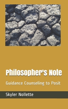 Philosopher's Note: Guidance Counseling to Posit
