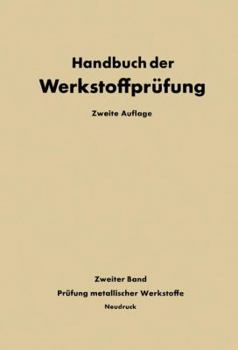 Paperback Die Prüfung Der Metallischen Werkstoffe [German] Book
