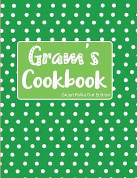 Paperback Gram's Cookbook Green Polka Dot Edition Book