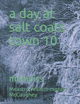 Paperback A day at salt coats town 10: memoirs Book