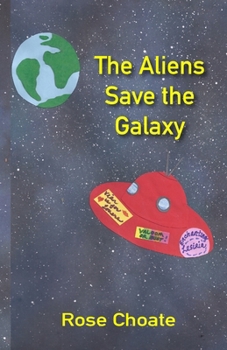 Paperback The Aliens Save the Galaxy Book