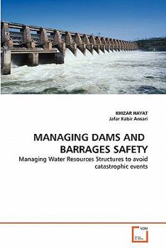 Paperback Managing Dams and Barrages Safety Book