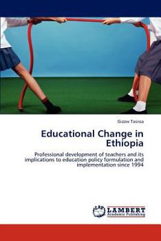 Paperback Educational Change in Ethiopia Book