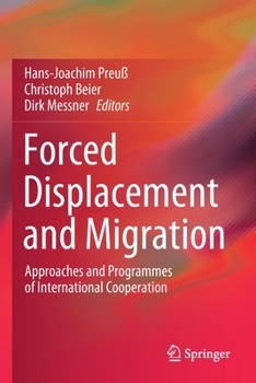 Paperback Forced Displacement and Migration: Approaches and Programmes of International Cooperation Book