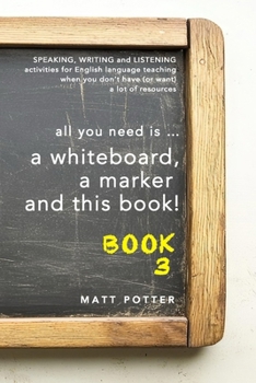 Paperback all you need is a whiteboard, a marker and this book - Book 3 Book