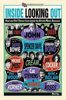Paperback Inside Looking Out: More Rock'n'Roll tales from inside the British music business (RockHistory) Book