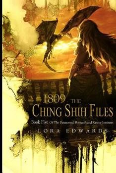 Paperback 1809 The Ching Shih Files: Book 5 in the Paranormal Research and Rescue Institute Series Book