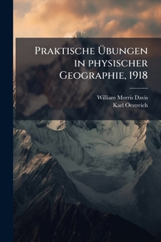 Paperback Praktische Übungen in physischer Geographie, 1918 [German] Book